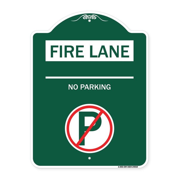 Signmission Fire Lane-No Parking W/ No Parking, Green & White Aluminum Sign, 18" x 24", GW-1824-24010 A-DES-GW-1824-24010